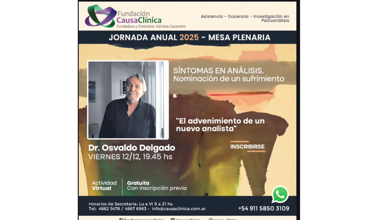 Compartimos la invitación a la Jornada Anual 2025 – Mesa Plenaria de la Fundación Causa Clínica, un espacio de formación y reflexión en torno al psicoanálisis contemporáneo.