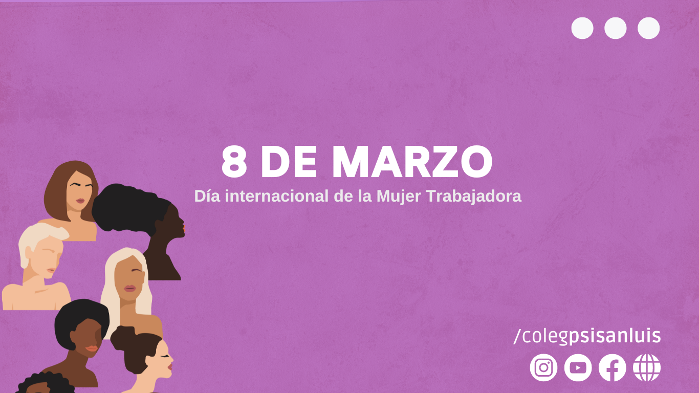 8 de Marzo: Día Internacional de la Mujer Trabajadora